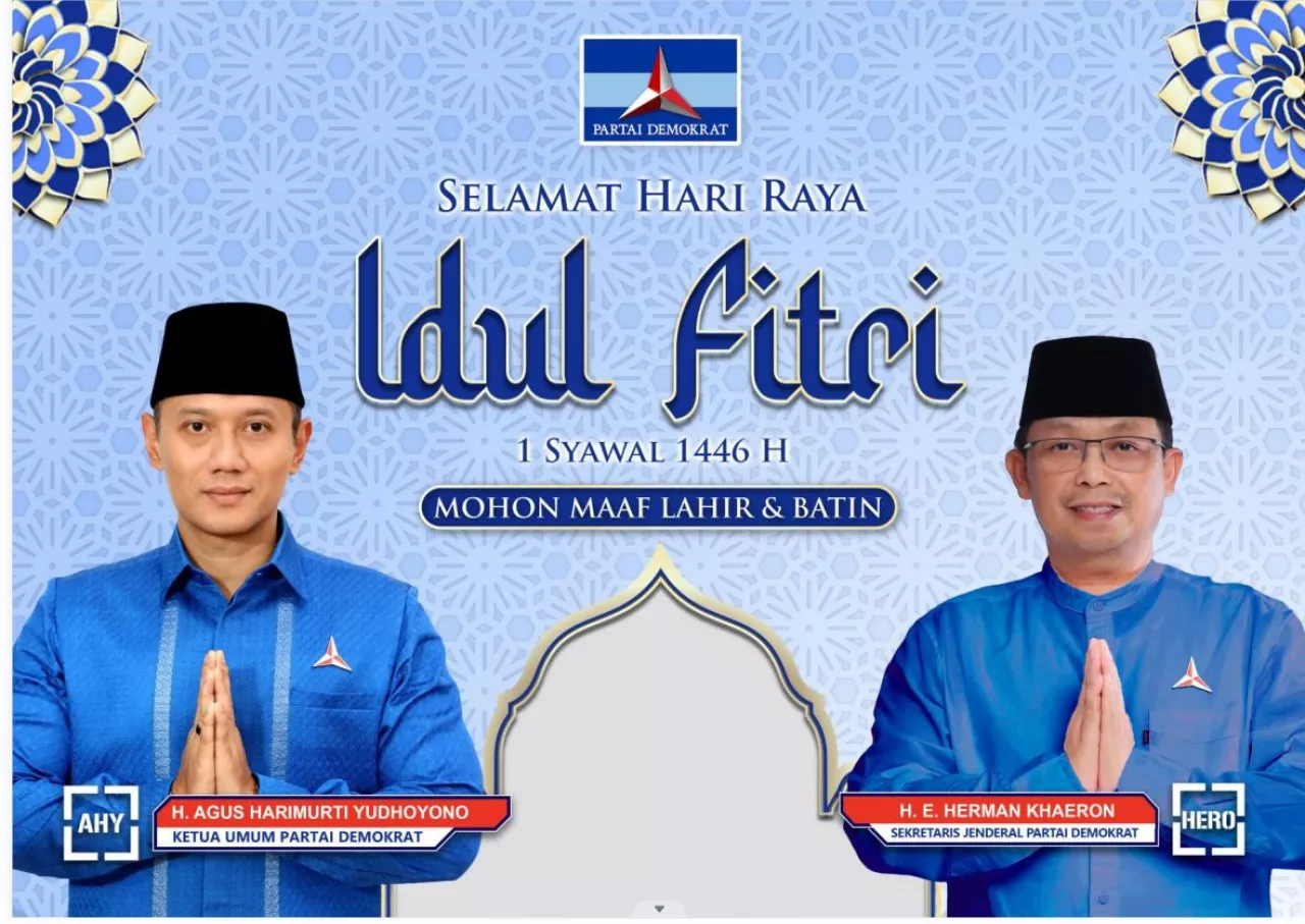 Ketum Partai Demokrat AHY Dan Sekjen Herman Khaeron Mengucapkan Selamat Idul Fitri 1446 Hijriyah
